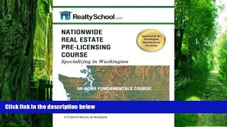 Big Deals  NATIONWIDE REAL ESTATE PRE-LICENSING COURSE:  Specializing in Washington: 60-Hour