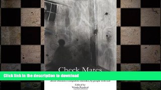 READ BOOK  Check Mates: A Collection of Fiction, Poetry and Artwork About Obsessive-Compulsive