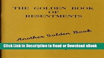 [Get] The Golden Book of Resentments (Another Golden Book) Free New