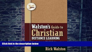 Big Deals  Walston s Guide to Christian Distance Learning, 5th Edition  Free Full Read Best Seller
