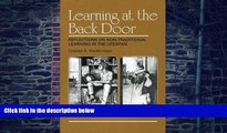 Big Deals  Learning at the Back Door: Reflections on Non-Traditional Learning in the Lifespan