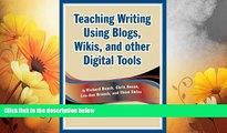 Must Have  Teaching Writing Using Blogs, Wikis, and other Digital Tools  READ Ebook Full Ebook Free