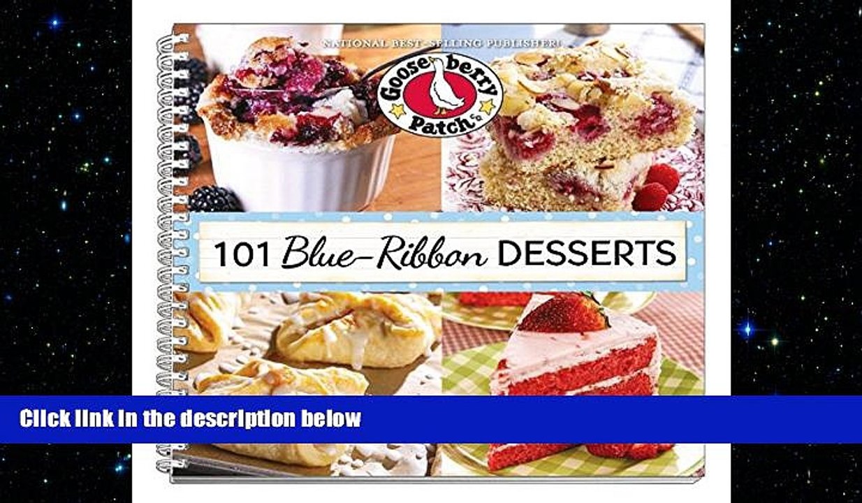 complete 101 Blue Ribbon Dessert Recipes (101 Cookbook Collection)