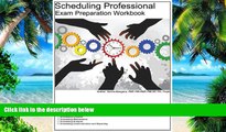Big Deals  PMI-SP Scheduling Professional Exam Preparation Workbook: Part of The PM Instructors