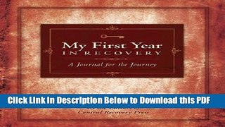 [Read] My First Year in Recovery: A Journal for the Journey Full Online