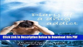 [Read] Diary of a Drug Addict Full Online