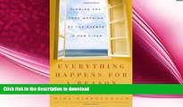Pdf Download Everything Happens For A Reason Finding The True