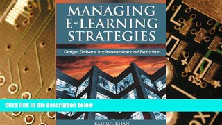 Big Deals  Managing E-Learning Strategies: Design, Delivery, Implementation and Evaluation  Best