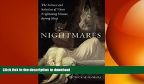 READ BOOK  Nightmares: The Science and Solution of Those Frightening Visions during Sleep  BOOK