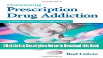 [PDF] Overcoming Prescription Drug Addiction: A Guide to Coping and Understanding (Addicus