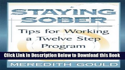 [Best] Staying Sober: Tips for Working a Twelve Step Program of Recovery Online Ebook