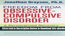 [Reads] Freedom from Obsessive Compulsive Disorder: A Personalized Recovery Program for Living