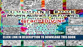 [PDF] Coloring Book Modern Abstract Fun Flowers by surrealist Artist Grace Divine  For Adults