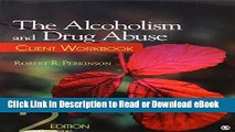 [Download] The Alcoholism and Drug Abuse Client Workbook Popular Online