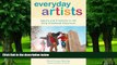 Big Deals  Everyday Artists: Inquiry and Creativity in the Early Childhood Classroom (Early
