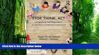 Big Deals  Stop, Think, Act: Integrating Self-Regulation in the Early Childhood Classroom  Best