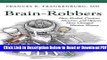 [Download] Brain-Robbers: How Alcohol, Cocaine, Nicotine, and Opiates Have Changed Human History