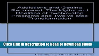 [Get] Addictions and Getting Recovered Free New