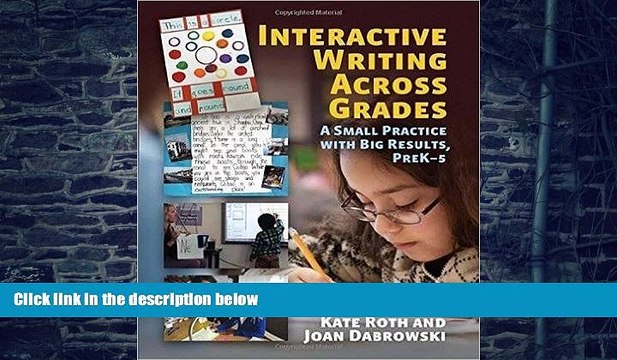 Must Have PDF Interactive Writing Across Grades: A Small Practice with Big Results Best Seller