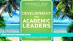 Big Deals  Development for Academic Leaders: A Practical Guide for Fundraising Success  Best
