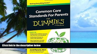 Big Deals  Common Core Standards For Parents For Dummies  Free Full Read Best Seller