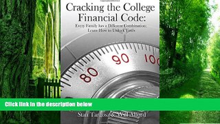 Big Deals  Cracking the College Financial Code: Every Family has a Different Combination: Learn