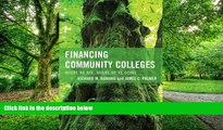 Big Deals  Financing Community Colleges: Where We Are, Where We re Going (The Futures Series on