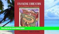 Big Deals  Financing Education in a Climate of Change (9th Edition)  Free Full Read Best Seller