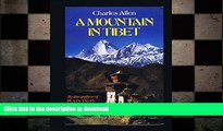 DOWNLOAD Mountain in Tibet: The Search for Mount Kailas and the Sources of the Great River of Asia