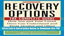[Read] Recovery Options: The Complete Guide Free Books
