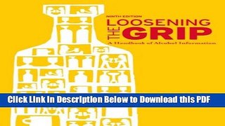 [Read] Loosening the Grip: A Handbook of Alcohol Information Ebook Free