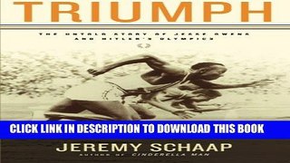 [PDF] Triumph: The Untold Story of Jesse Owens and Hitler s Olympics Full Online