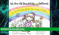 Big Deals  We Are All Beautifully Different: An Anti-Bullying Book for Young Children  Best Seller