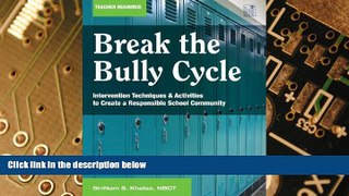 Big Deals  Break the Bully Cycle: Intervention Techniques   Activities to Create a Responsible