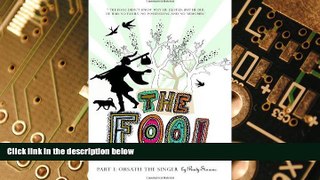 Must Have PDF  The Fool - Part I: Orsath the Singer  Best Seller Books Most Wanted