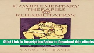 [Reads] Complementary Therapies in Rehabilitation: Holistic Approaches for Prevention and Wellness