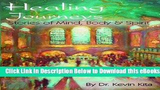 [Reads] Healing Journeys: Stories of Mind, Body and Spirit Online Ebook