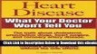[Download] Heart Disease: What Your Doctor Won t Tell You Online Books