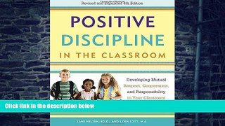 Big Deals  Positive Discipline in the Classroom: Developing Mutual Respect, Cooperation, and