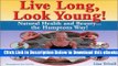 [PDF] Live Long, Look Young!: Natural Health and Beauty the Hamptons Way Online Books