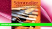 complete  The Sommelier Prep Course: An Introduction to the Wines, Beers, and Spirits of the World