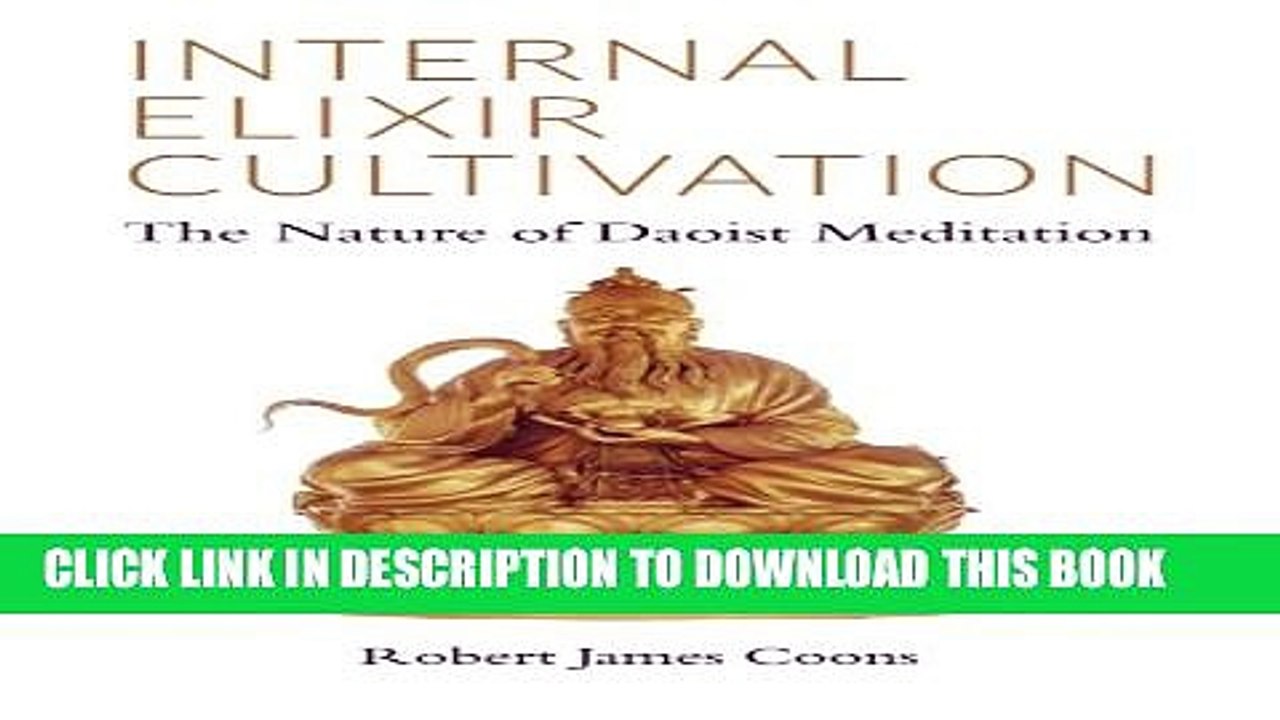 [PDF] Internal Elixir Meditation: The Nature of Daoist Meditation Ebook Online