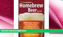 complete  The Complete Homebrew Beer Book: 200 Easy Recipes, from Ales   Lagers to Extreme Beers
