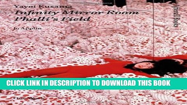 [PDF] Yayoi Kusama: Infinity Mirror Room - Phalli s Field (AFTERALL) Popular Online