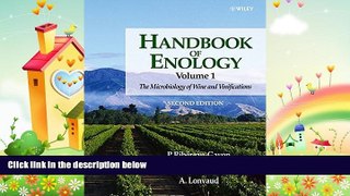 behold  Handbook of Enology, Vol. 1: The Microbiology of Wine and Vinifications