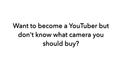 Ultimate buyers guide: Best Camera for YouTube