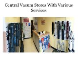 Central Vacum Stores With Various Services