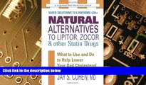 Big Deals  Natural Alternatives to Lipitor, Zocor   Other Statin Drugs (The Square One Health
