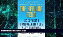 Big Deals  The Healing Echo: Discovering Homeopathic Cell Salt Remedies  Best Seller Books Most