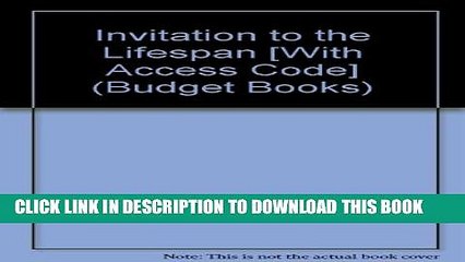 [Read] Invitation to the Lifespan (Looseleaf)   DevelopmentPortal (Budget Books) Ebook Free